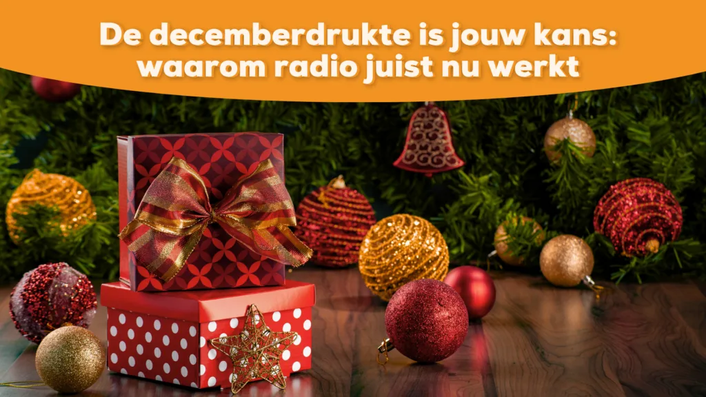 decemberdrukte radio
